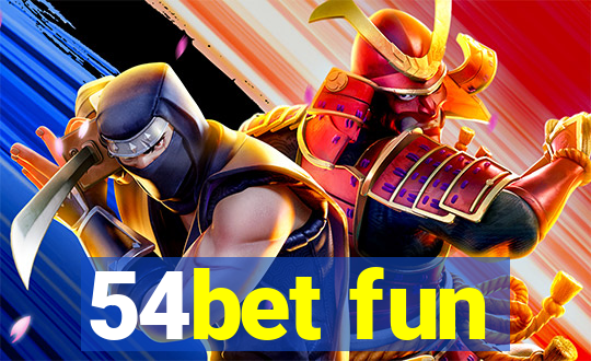 54bet fun